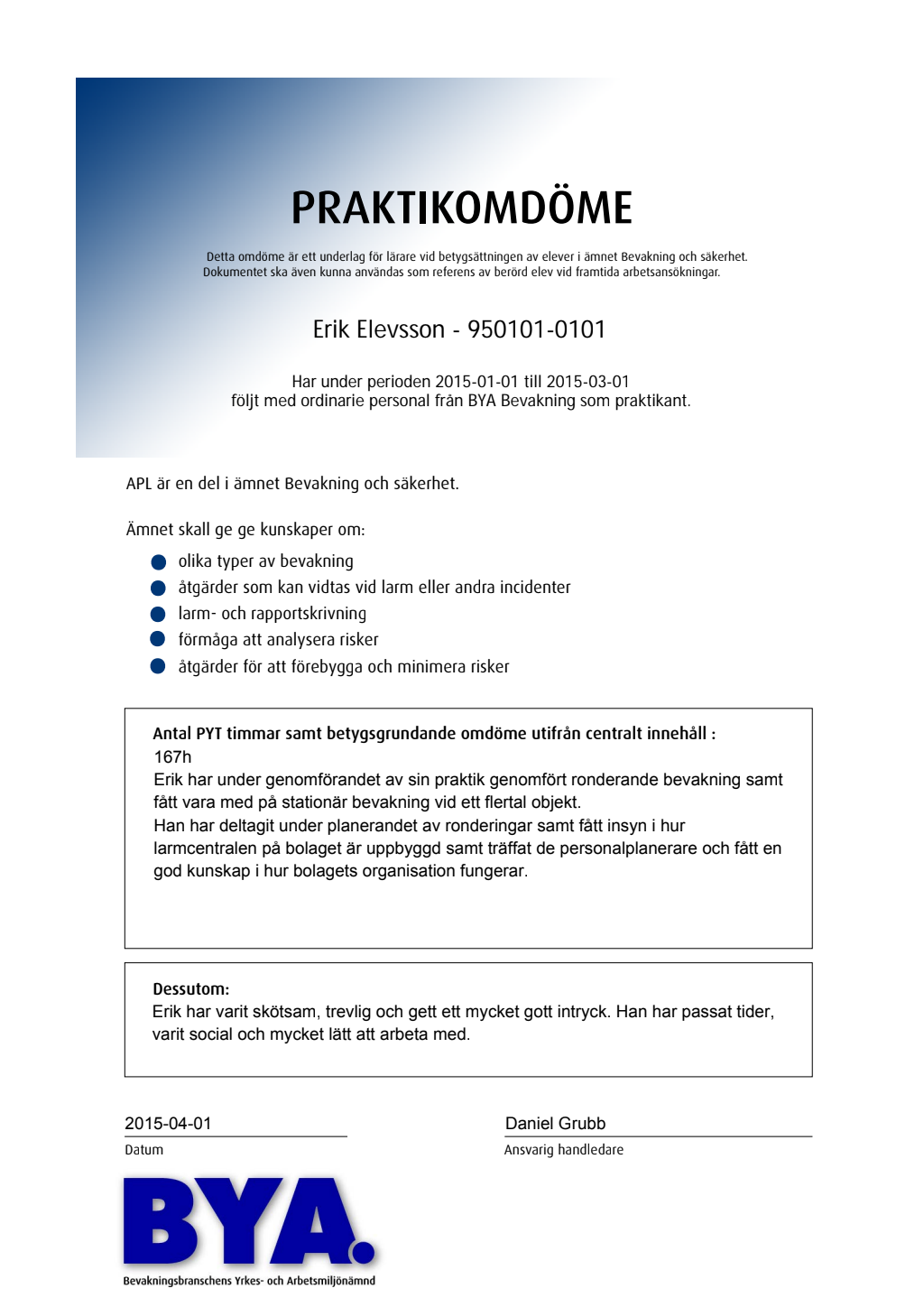 Exempel på positiva omdömen