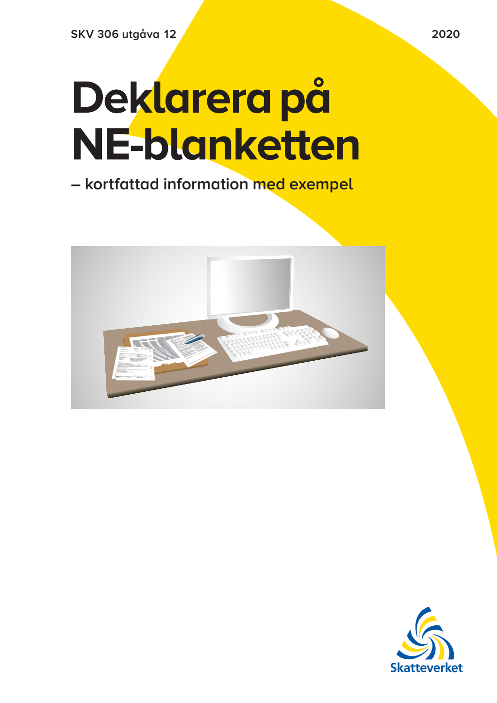 Skatteverket deklarera på NE-blanketten